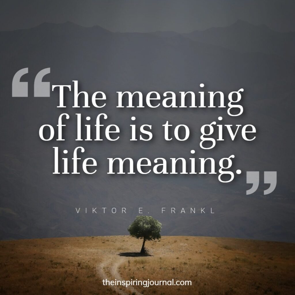 viktor frankl quotes meaning of life