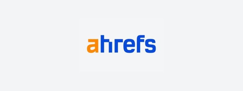 tools for digital marketing ahrefs